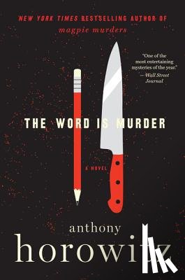 Horowitz, Anthony - The Word Is Murder