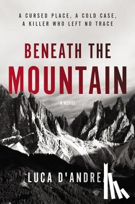 D'Andrea, Luca - Beneath the Mountain