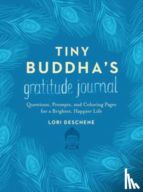 Deschene, Lori - Tiny Buddha's Gratitude Journal