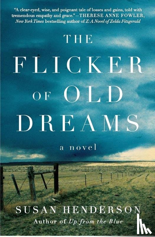 Henderson, Susan - The Flicker of Old Dreams