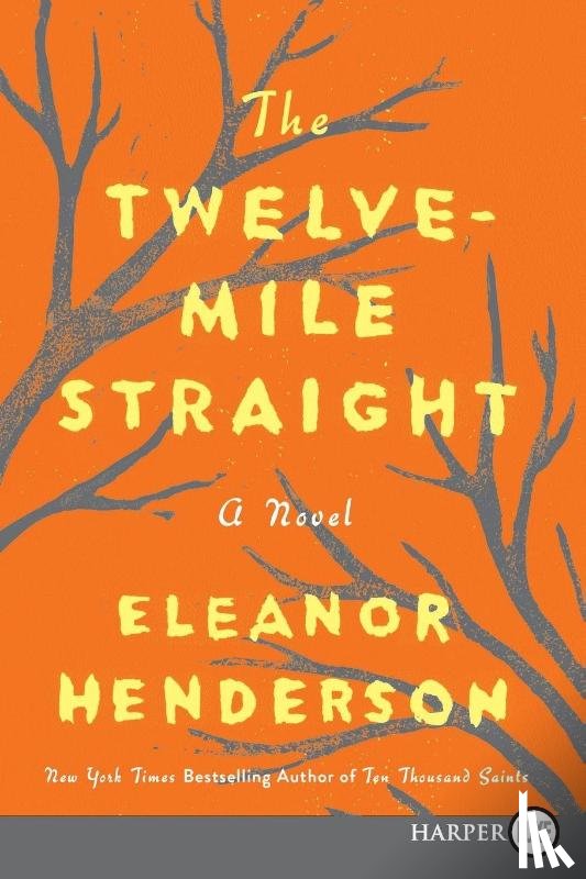 Henderson, Eleanor - Twelve-Mile Straight LP, The