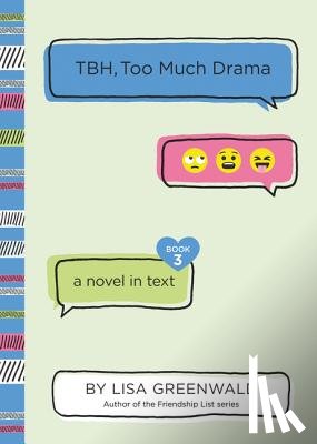 Greenwald, Lisa - TBH #3: TBH, Too Much Drama