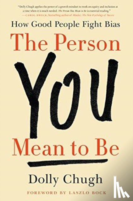 Chugh, Dolly - The Person You Mean to Be