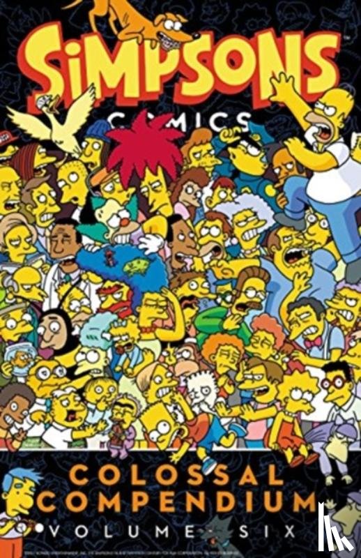 Matt Groening - Simpsons Comics Colossal Compendium Volume 6