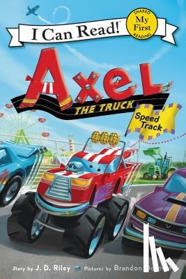 Riley, J. D. - Axel the Truck: Speed Track