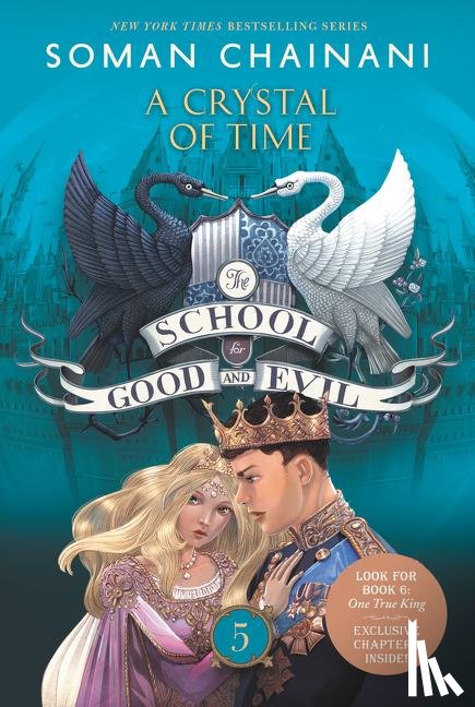 Chainani, Soman - The School for Good and Evil #5: A Crystal of Time