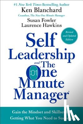 Blanchard, Ken, Fowler, Susan, Hawkins, Laurence - Self Leadership and the One Minute Manager Revised Edition