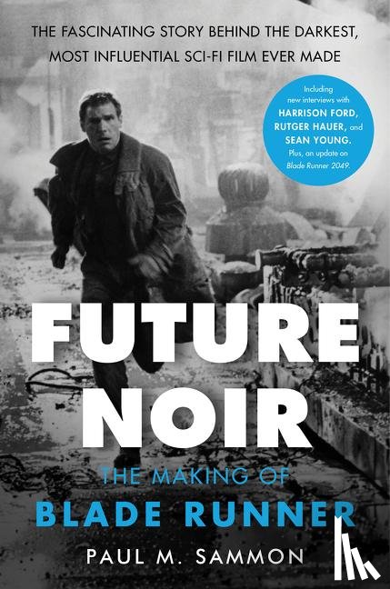 Sammon, Paul M. - Future Noir Revised & Updated Edition