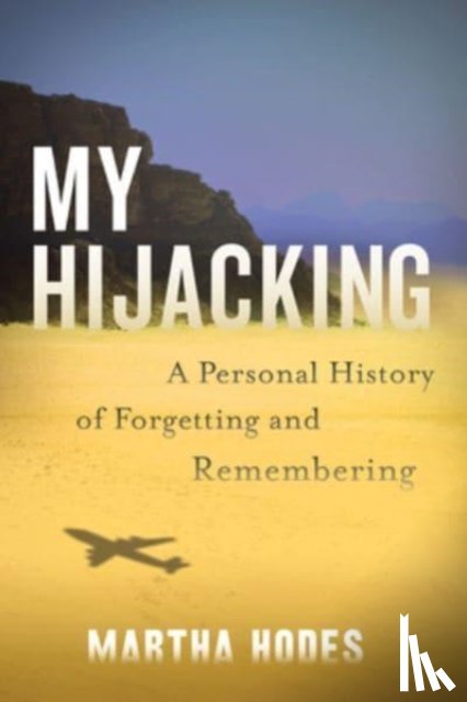 Hodes, Martha - My Hijacking