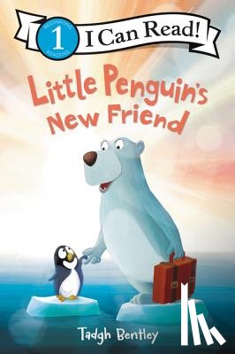 Bentley, Tadgh - Little Penguin’s New Friend