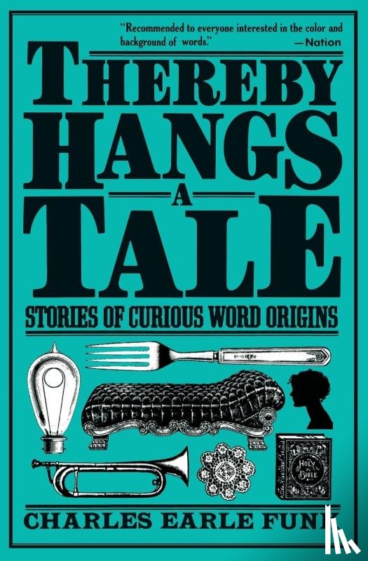 Funk, Charles E. - Thereby Hangs a Tale