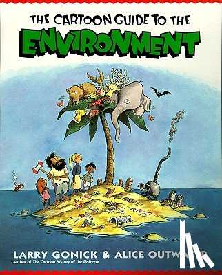 Gonick, Larry, Outwater, Alice - Cartoon Guide to the Environment