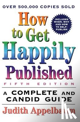 Appelbaum, Judith - How to Get Happily Published
