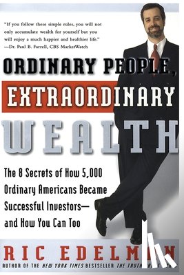 Edelman, Ric - Ordinary People, Extraordinary Wealth