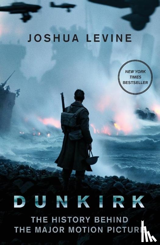 Levine, Joshua - Dunkirk