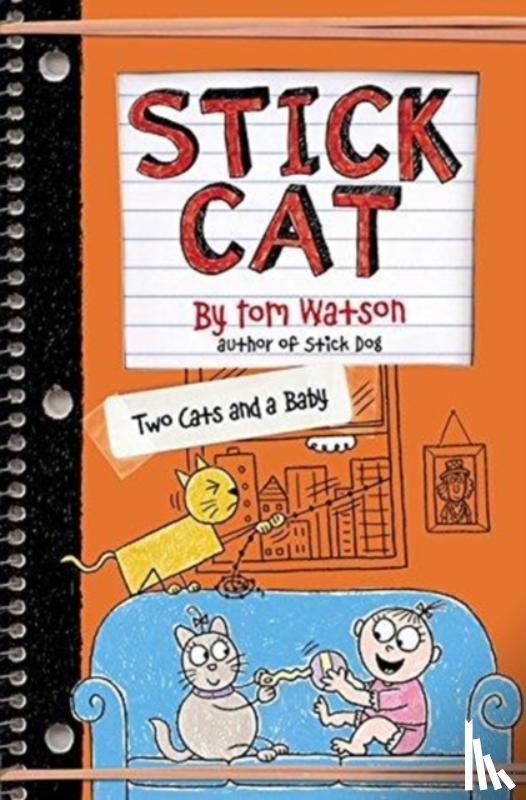 Watson, Tom - Stick Cat: Two Cats and a Baby