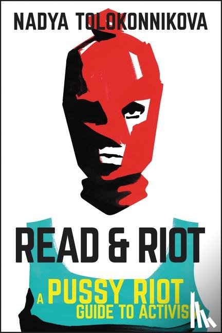 Tolokonnikova, Nadya - Read & Riot