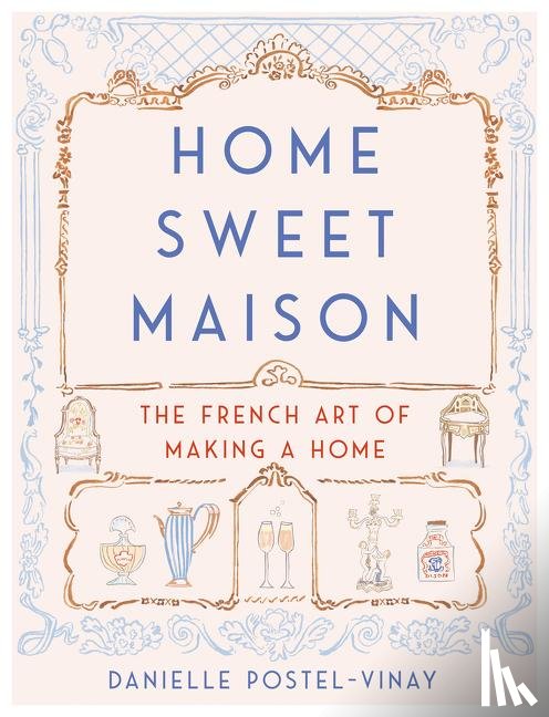 Postel-Vinay, Danielle - Home Sweet Maison