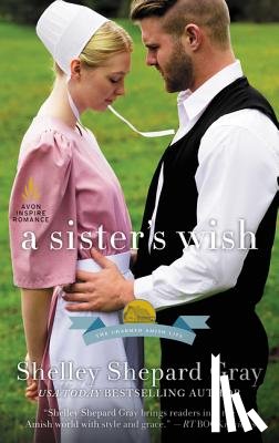 Gray, Shelley Shepard - A Sister's Wish