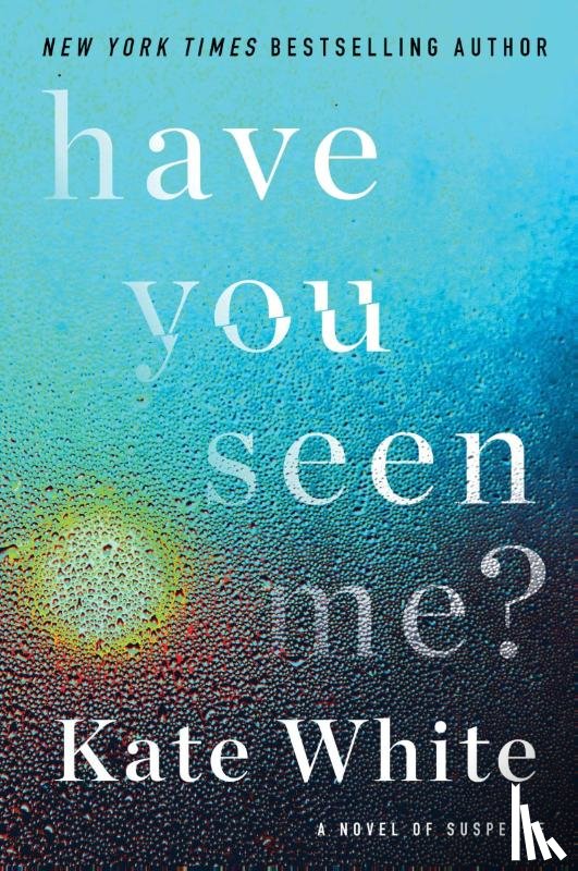 White, Kate - Have You Seen Me?
