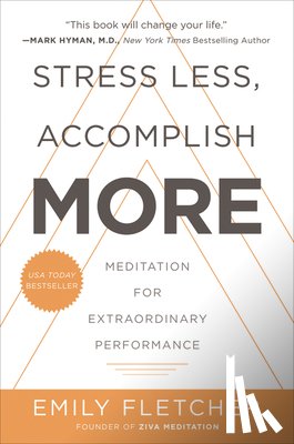 Fletcher, Emily - Stress Less, Accomplish More