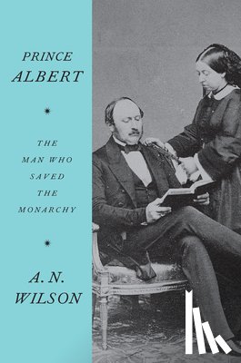 Wilson, A.N. - Prince Albert