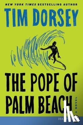 Dorsey, Tim - Pope of Palm Beach LP, The