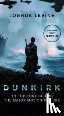 Levine, Joshua - Dunkirk