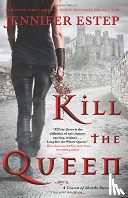 Estep, Jennifer - Kill the Queen