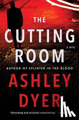 Dyer, Ashley - The Cutting Room