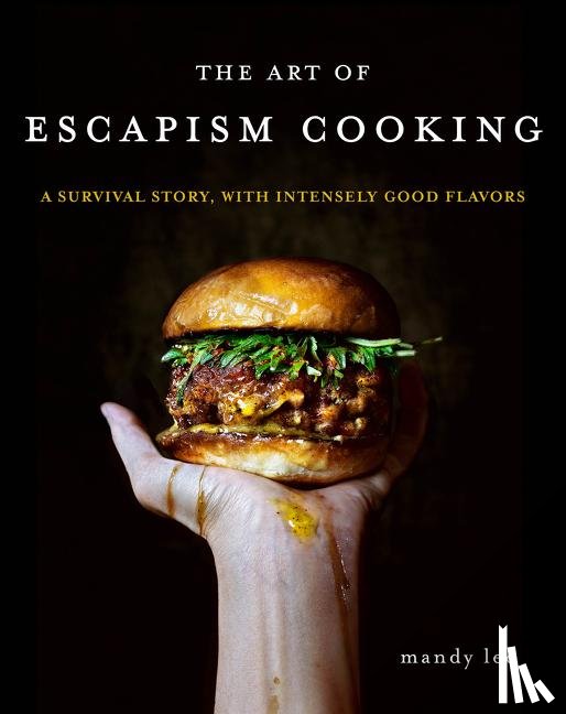 Lee, Mandy - The Art of Escapism Cooking