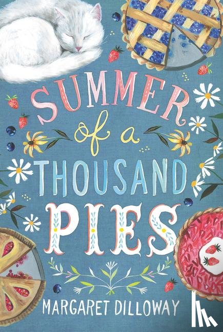 Dilloway, Margaret - Summer of a Thousand Pies