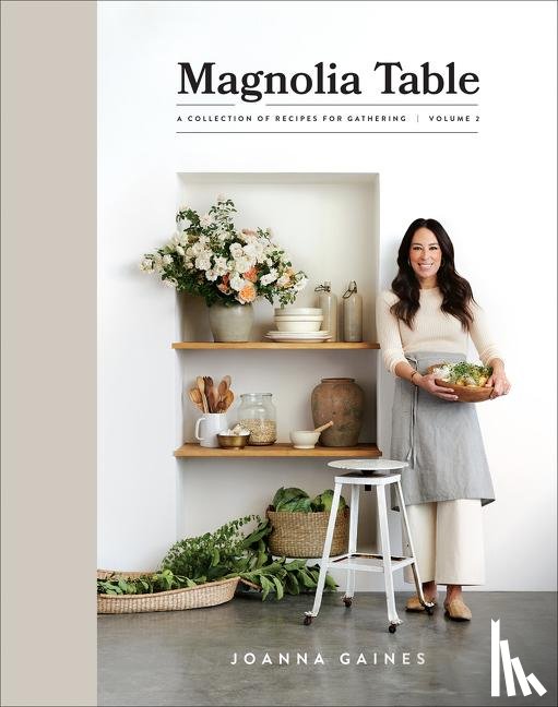 Gaines, Joanna - Magnolia Table, Volume 2