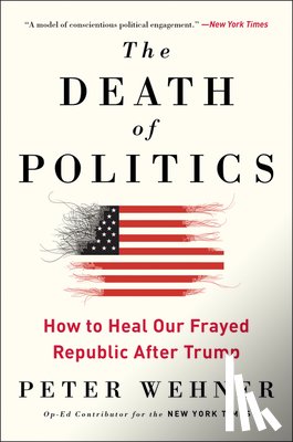 Wehner, Peter - The Death of Politics