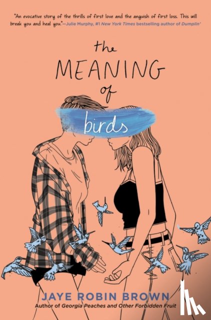 Brown, Jaye Robin - The Meaning of Birds