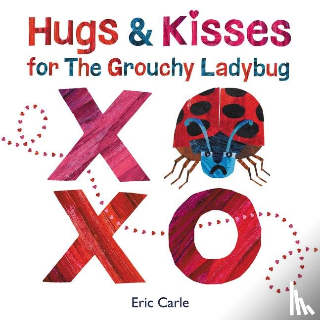 Carle, Eric - Hugs and Kisses for the Grouchy Ladybug