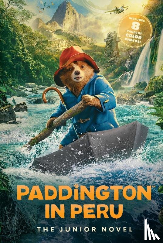 Wilson, Annie - Paddington in Peru: The Junior Novel