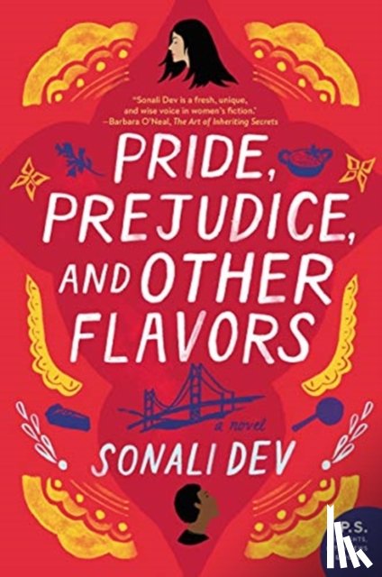 Dev, Sonali - Pride, Prejudice, and Other Flavors
