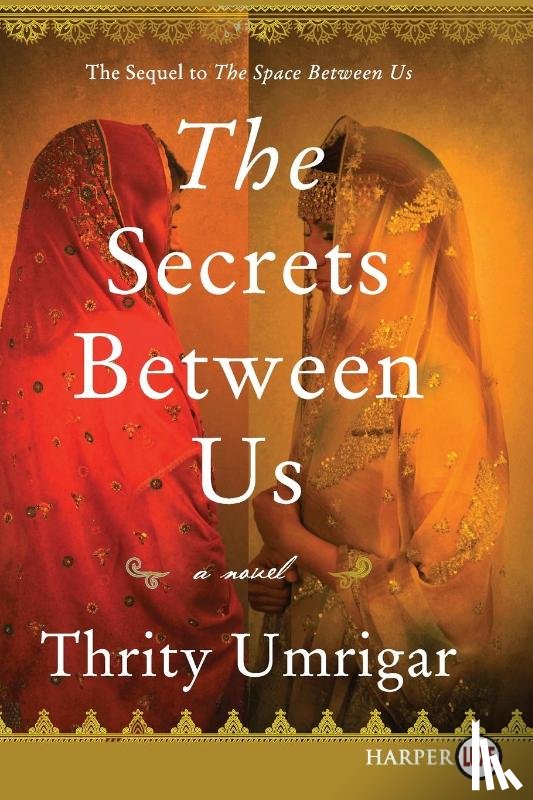 Umrigar, Thrity - Secrets Between Us LP, The