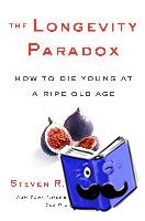 Gundry, MD, Dr. Steven R - The Longevity Paradox