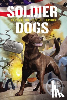 Sutter, Marcus - Soldier Dogs #2: Attack on Pearl Harbor