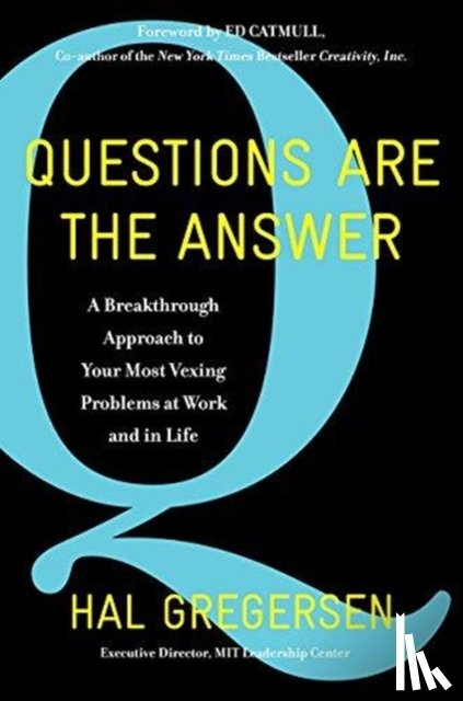 Gregersen, Hal - Questions Are the Answer
