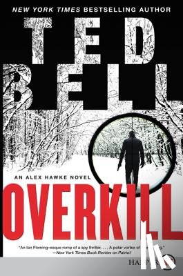Bell, Ted - Overkill: An Alex Hawke Novel