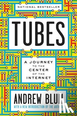 Blum, Andrew - Tubes