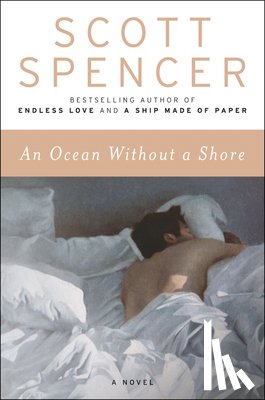 Spencer, Scott - An Ocean Without a Shore