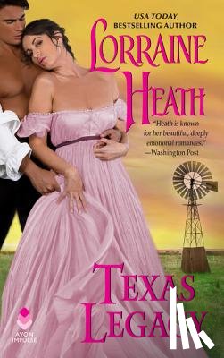Heath, Lorraine - Texas Legacy