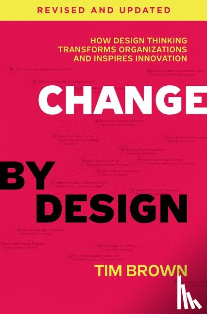 Brown, Tim - Change by Design, Revised and Updated