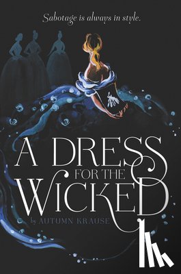 Krause, Autumn - A Dress for the Wicked