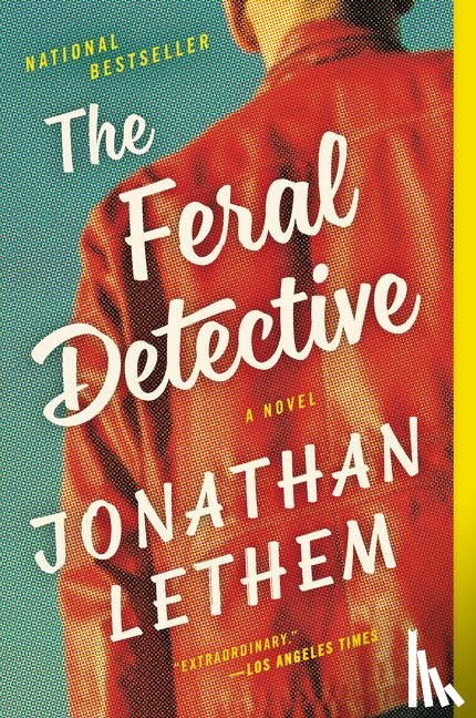 Lethem, Jonathan - The Feral Detective