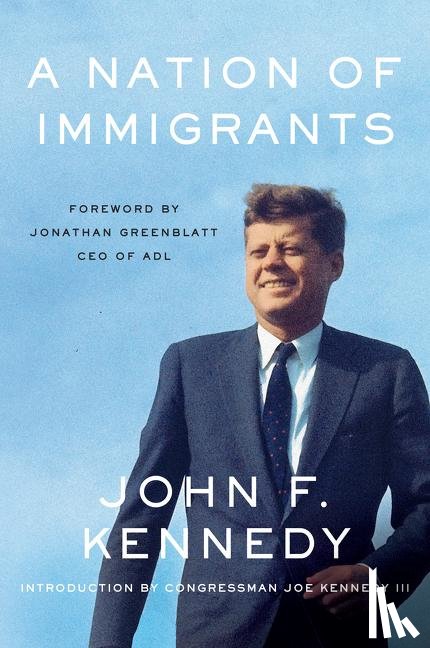 Kennedy, John F. - A Nation of Immigrants
